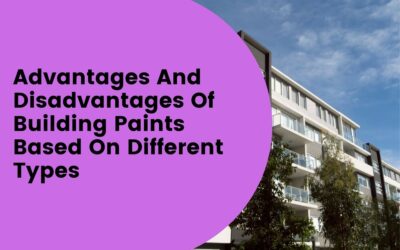 Advantages And Disadvantages Of Building Paints Based On Different Types